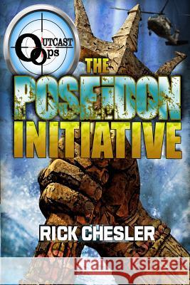OUTCAST Ops: The Poseidon Initiative Chesler, Rick 9781502492821 Createspace - książka