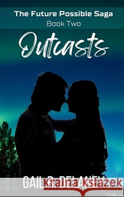 Outcasts Gail R. Delaney 9781949705393 Irish Eyes Books - książka
