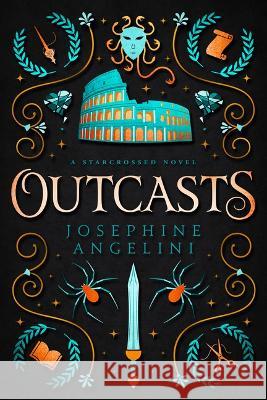 Outcasts: A Prequel to the Starcrossed Series Josephine Angelini 9780999462881 Sungrazer Publishing - książka