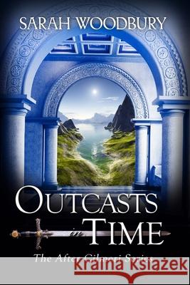 Outcasts in Time Sarah Woodbury 9781949589351 Morgan-Stanwood Publishing Group - książka