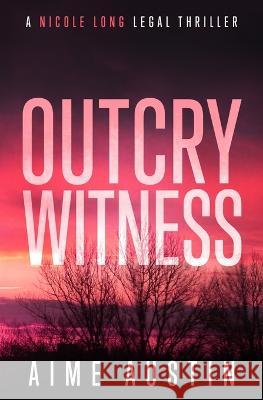 Outcry Witness Aime Austin   9781644141083 Moore Digital Media - książka