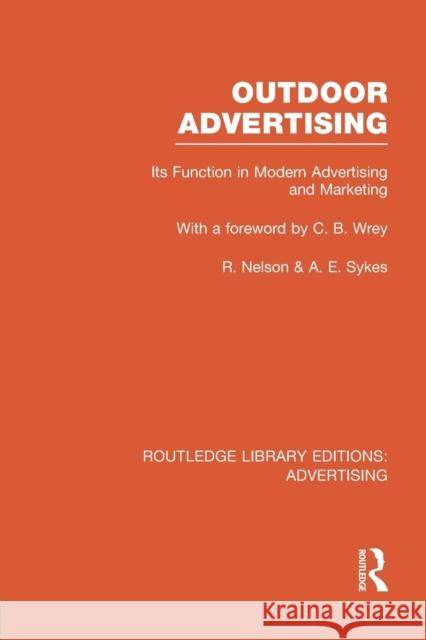 Outdoor Advertising (Rle Advertising) Nelson, Richard 9781138977846 Routledge - książka