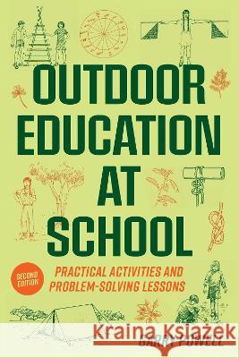 Outdoor Education at School: Practical Activities and Problem-Solving Lessons Powell, Garry 9781922607423 Amba Press - książka