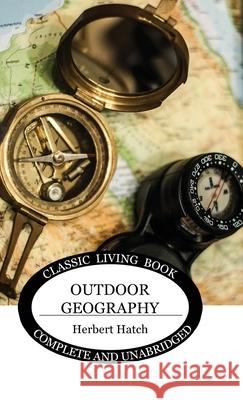 Outdoor Geography Herbert Hatch 9781922619594 Living Book Press - książka