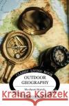 Outdoor Geography Herbert Hatch 9781925729467 Living Book Press
