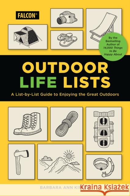 Outdoor Life Lists: A List-by-List Guide to Enjoying the Great Outdoors Barbara Ann Kipfer 9781493076680 Falcon Guides - książka