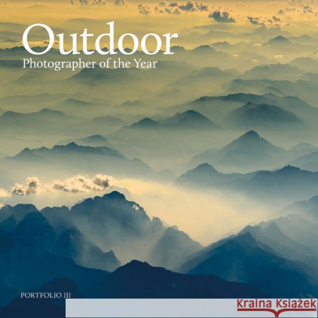 Outdoor Photographer of the Year: Portfolio III Outdoor Photography Magazine 9781781453308 GMC Publications - książka