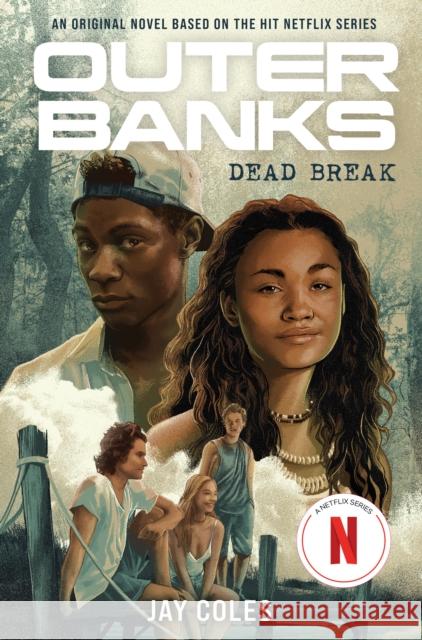 Outer Banks: Dead Break Coles, Jay 9781419761614 Abrams - książka