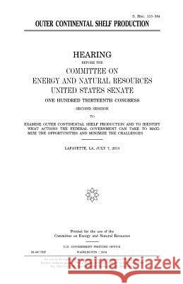 Outer continental shelf production Senate, United States 9781981564460 Createspace Independent Publishing Platform - książka