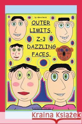 Outer Limits: Z-3 Dazzling Faces Dave Lewis 9781524695576 Authorhouse - książka