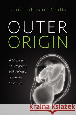 Outer Origin Laura Johnson Dahlke 9781666772104 Pickwick Publications - książka