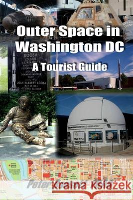 Outer Space in Washington DC - B&W: A Tourist Guide Bassett, Peter 9781546970842 Createspace Independent Publishing Platform - książka