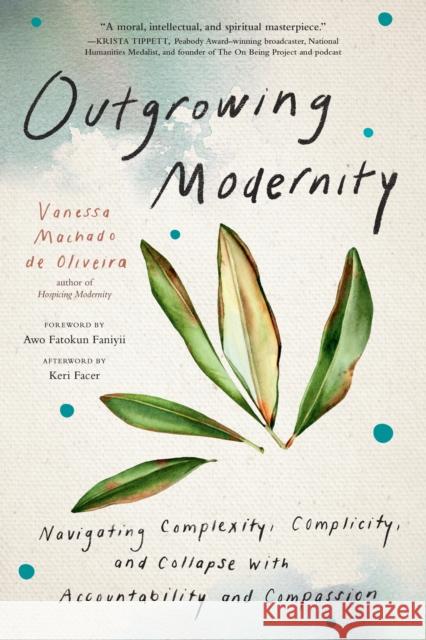 Outgrowing Modernity Vanessa Machado de Oliveira 9798889842507 North Atlantic Books,U.S. - książka
