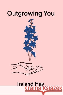 Outgrowing You Ireland May 9780578385969 R. R. Bowker - książka