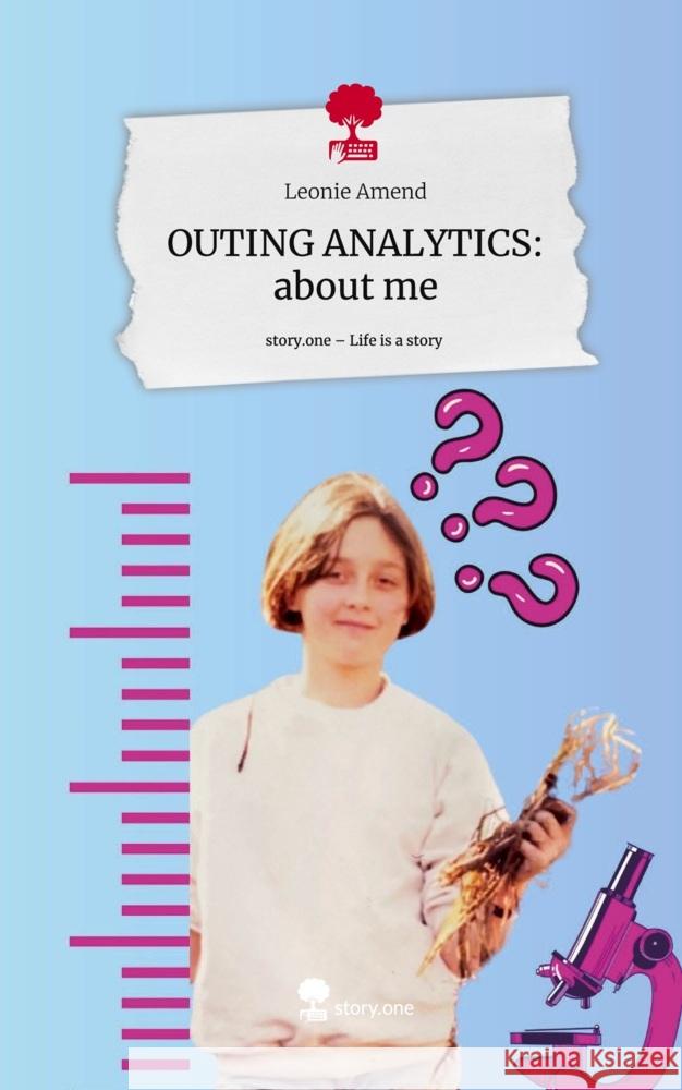 OUTING ANALYTICS:         about me. Life is a Story - story.one Amend, Leonie 9783711577337 story.one publishing - książka