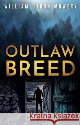 Outlaw breed William Byron Mowery 9781954840102 Cutting Edge - książka