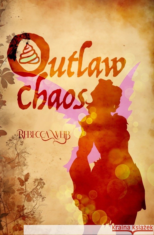 Outlaw Chaos Weiß, Rebecca 9783819767227 epubli - książka