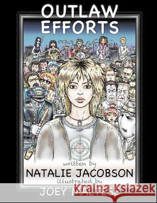 Outlaw Efforts Natalie Jacobson Joey Maltese 9781490523675 Createspace - książka