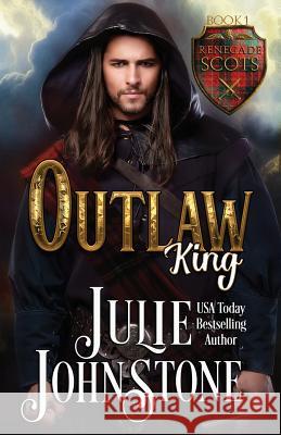 Outlaw King Julie Johnstone 9781719856454 Independently Published - książka