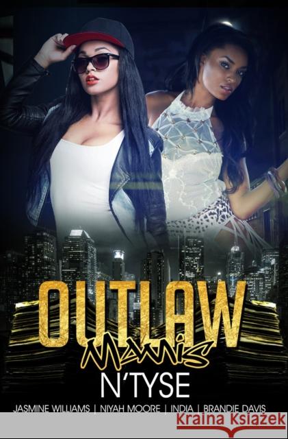 Outlaw Mamis N'Tyse                                   Jasmine Williams Niyah Moore 9781645560838 Urban Books - książka