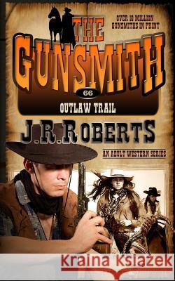 Outlaw Trail J. R. Roberts 9781612326696 Speaking Volumes, LLC - książka