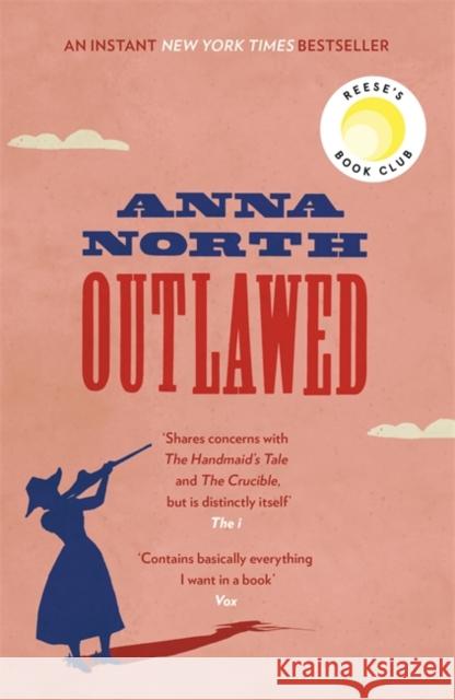Outlawed: The Reese Witherspoon Book Club Pick Anna North 9781474615365 Orion Publishing Co - książka