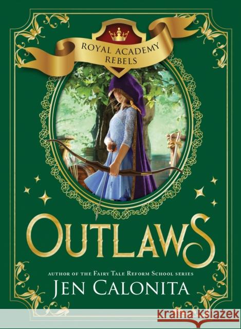 Outlaws Jen Calonita 9781492651314 Sourcebooks Jabberwocky - książka