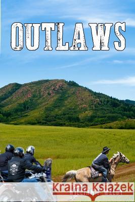 Outlaws MR William O. Weldy 9781619378490 Musa Publishing - książka