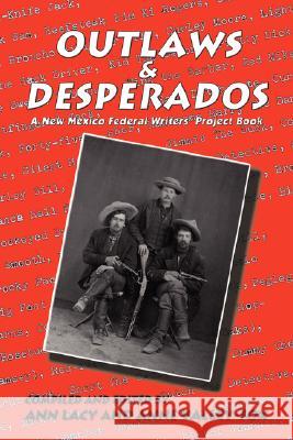 Outlaws & Desperados: A New Mexico Federal Writers' Project Book Federal Writers Project 9780865346338 Sunstone Press - książka