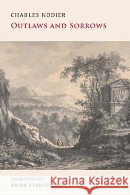 Outlaws and Sorrows Charles Nodier 9781645250487 Snuggly Books - książka