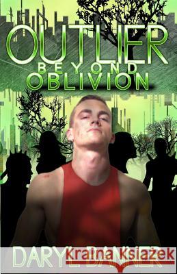 Outlier: Beyond Oblivion Daryl Banner 9781795228749 Independently Published - książka