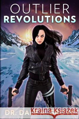 Outlier Revolutions Dr Dale a. Grove 9781984126269 Createspace Independent Publishing Platform - książka