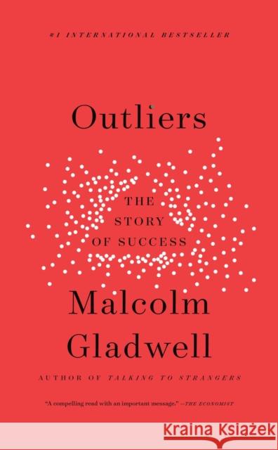 Outliers: The Story of Success Malcolm Gladwell 9780316056281 Back Bay Books - książka