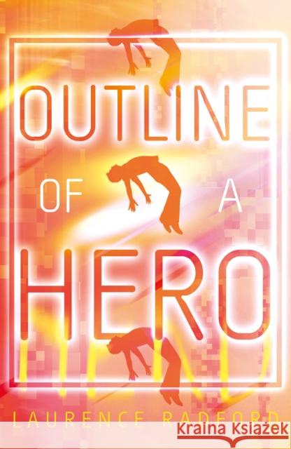 Outline of a Hero Laurence Radford 9781836284024 Troubador Publishing - książka