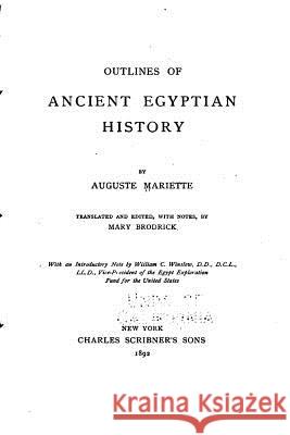 Outlines of ancient Egyptian history Mariette, Auguste 9781534846999 Createspace Independent Publishing Platform - książka
