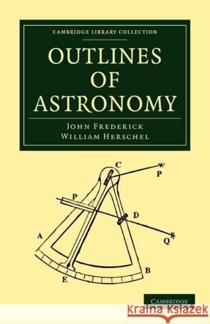 Outlines of Astronomy John Frederick William Herschel 9781108013772 Cambridge University Press - książka