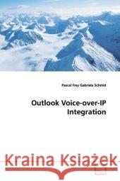 Outlook Voice-over-IP Integration Frey, Pascal 9783836487313 VDM Verlag Dr. Müller - książka