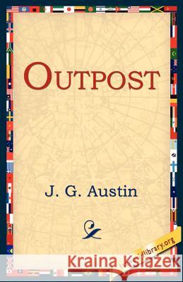 Outpost J. G. Austin 9781595404367 1st World Library - książka