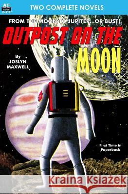 Outpost on the Moon & Potential Zero Joslyn Maxwell S. J. Byrne 9781612871790 Armchair Fiction & Music - książka