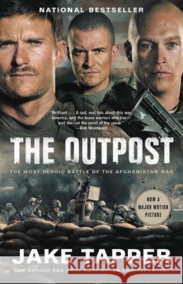 Outpost: The Most Heroic Battle of the Afghanistan War Tapper, Jake 9780316425223 Back Bay Books - książka