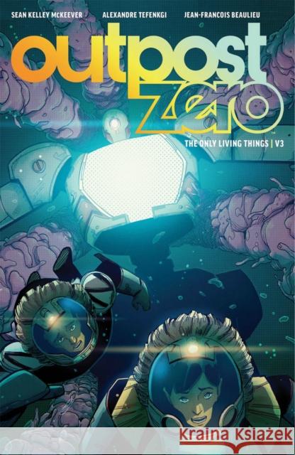Outpost Zero Volume 3 Sean McKeever Alexandre Tengfenki Jean-Francois Beaulieu 9781534313651 Image Comics - książka