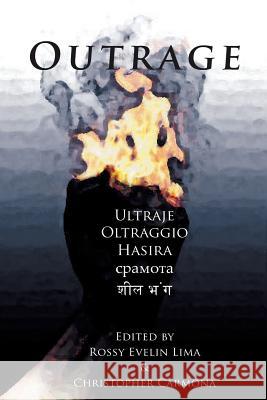 Outrage: A Protest Anthology for Injustice in a Post 9/11 World Rossy Evelin Lima Christopher Carmona 9780941720489 Slough Press - książka