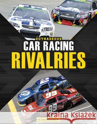 Outrageous Car Racing Rivalries Tracy Nelson Maurer 9781491420256 Capstone - książka