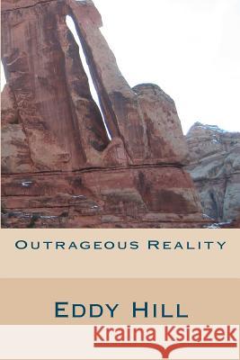 Outrageous Reality: Simple Solutions toOur Country's Problems Hill, Eddy 9781468128369 Createspace - książka