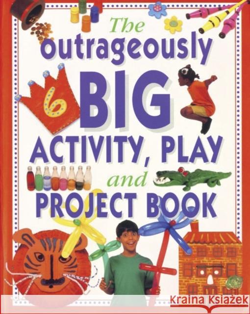 Outrageously Big Activity, Play and Project Book Lucy Painter 9781843091929 Armadillo Music - książka