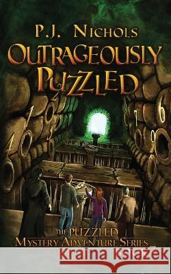 Outrageously Puzzled (The Puzzled Mystery Adventure Series: Book 7) P J Nichols   9784910091303 Brilliant Owl Press - książka