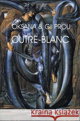Outre-Blanc Oksana, Gil Prou, Sheryl Curtis 9781612277431 Hollywood Comics - książka