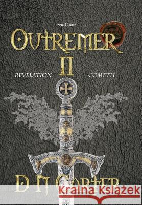 Outremer II: Revelation Cometh D N Carter 9781912262137 Clink Street Publishing - książka