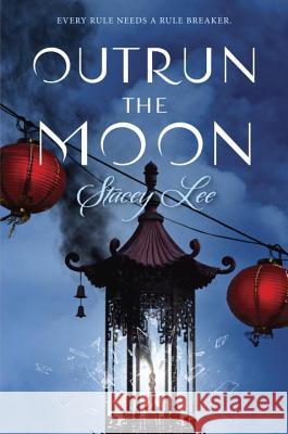 Outrun the Moon Stacey Lee 9780147516916 Speak - książka