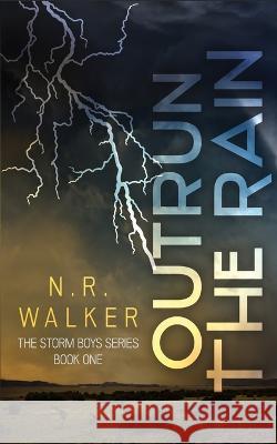 Outrun the Rain N R Walker   9781925886832 Blueheart Press - książka